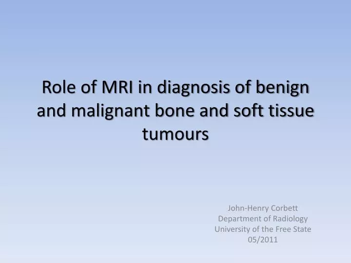 role of mri in diagnosis of benign and malignant bone and soft tissue tumours