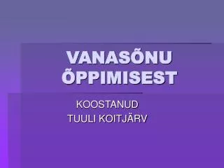 vanas nu ppimisest