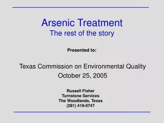 Arsenic Treatment The rest of the story