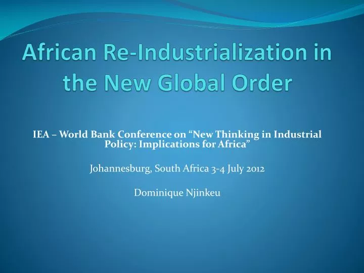 african re industrialization in the new global order