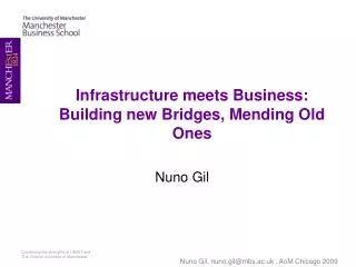 Infrastructure meets Business: Building new Bridges, Mending Old Ones