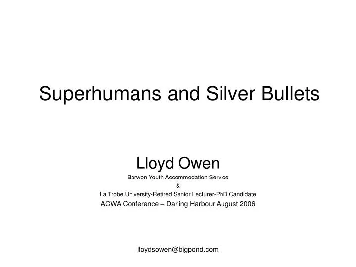 superhumans and silver bullets