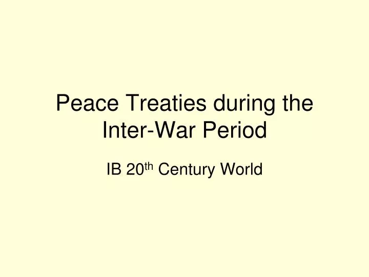 peace treaties during the inter war period