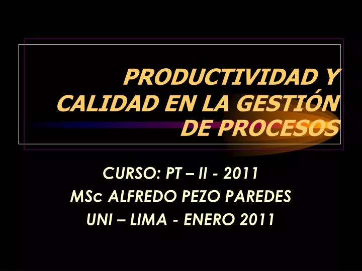 productividad y calidad en la gesti n de procesos