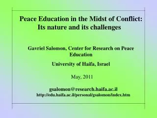 Peace Education in the Midst of Conflict: Its nature and its challenges