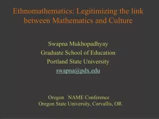 Ethnomathematics: Legitimizing the link between Mathematics and Culture