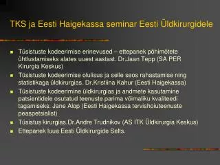 TKS ja Eesti Haigekassa seminar Eesti Üldkirurgidele