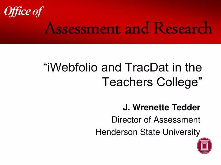 iwebfolio and tracdat in the teachers college