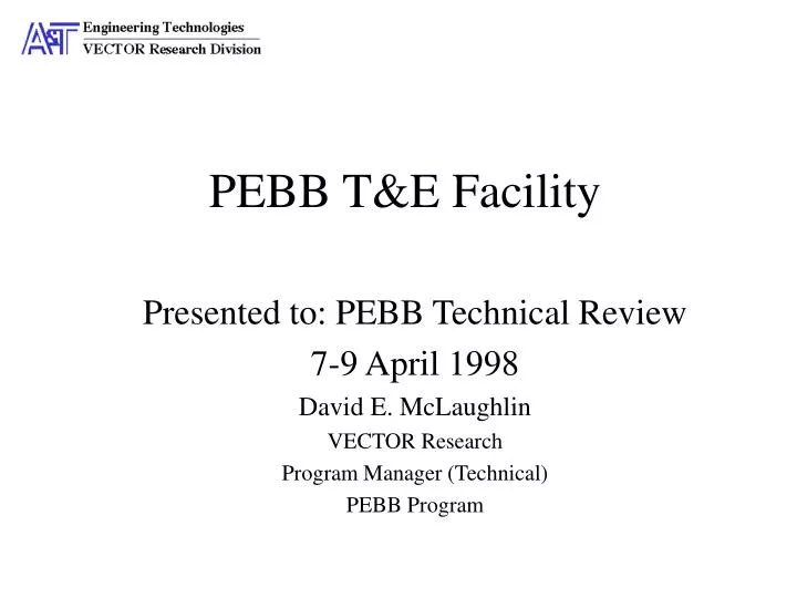 pebb t e facility