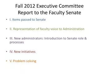 Fall 2012 Executive Committee Report to the Faculty Senate