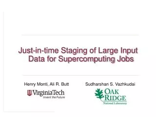 Just-in-time Staging of Large Input Data for Supercomputing Jobs