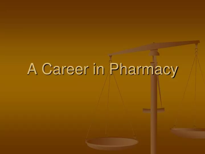 a career in pharmacy