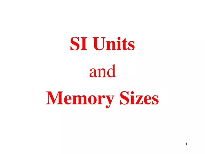 si units and memory sizes
