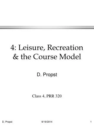 4: Leisure, Recreation &amp; the Course Model