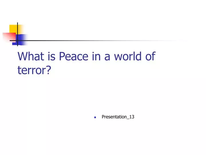 what is peace in a world of terror