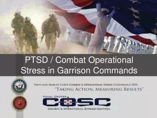 PTSD / Combat Operational Stress in Garrison Commands