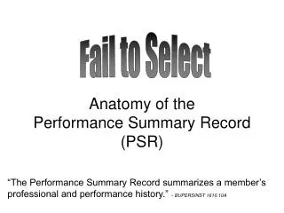 Anatomy of the Performance Summary Record (PSR)