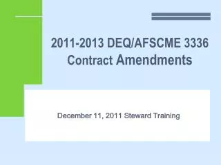 2011-2013 DEQ/AFSCME 3336 Contract Amendments