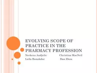 EVOLVING SCOPE OF PRACTICE IN THE PHARMACY PROFESSION