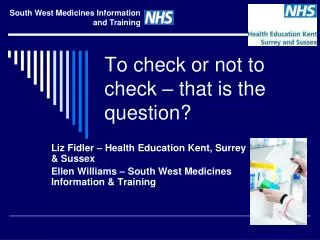 To check or not to check – that is the question?
