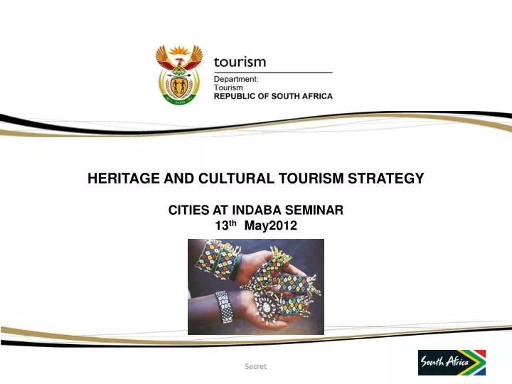 heritage and cultural tourism strategy cities at indaba seminar 13 th may2012