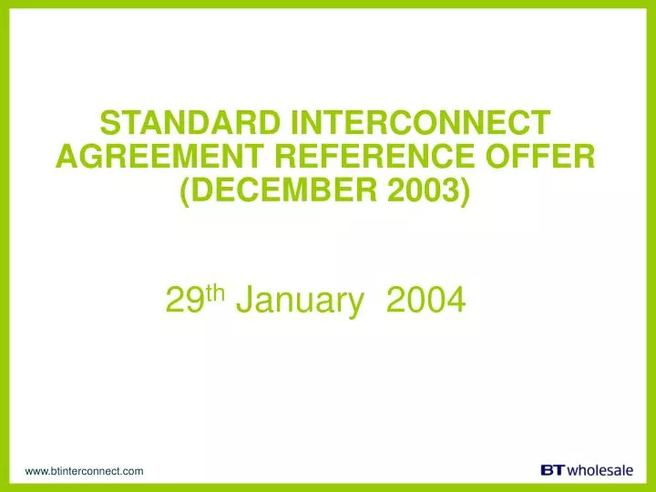 standard interconnect agreement reference offer december 2003 29 th january 2004