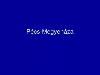 p cs megyeh za