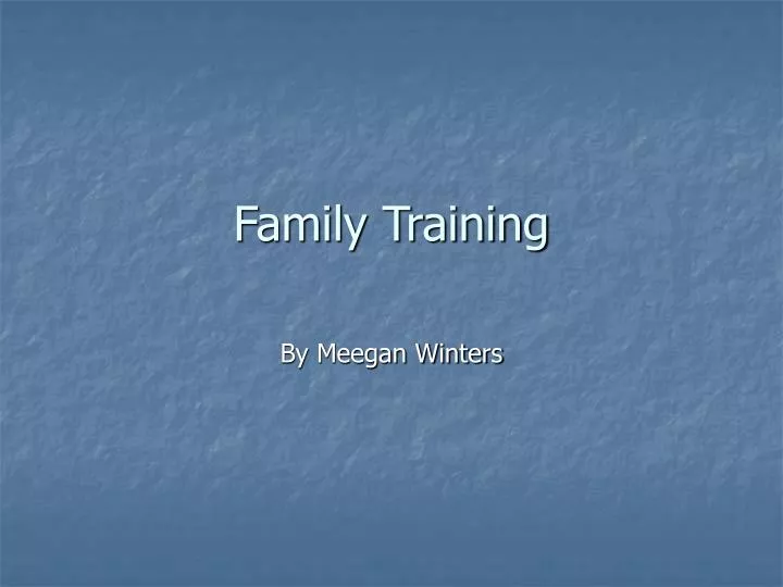 family training