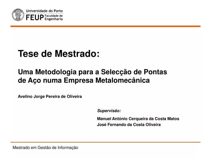 tese de mestrado uma metodologia para a selec o de pontas de a o numa empresa metalomec nica