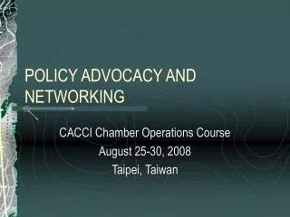 POLICY ADVOCACY AND NETWORKING