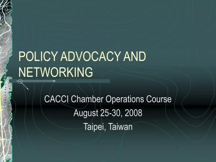 policy advocacy and networking