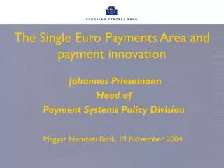 The Single Euro Payments Area and payment innovation