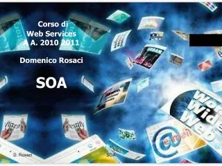 corso di web services a a 2010 2011 domenico rosaci soa
