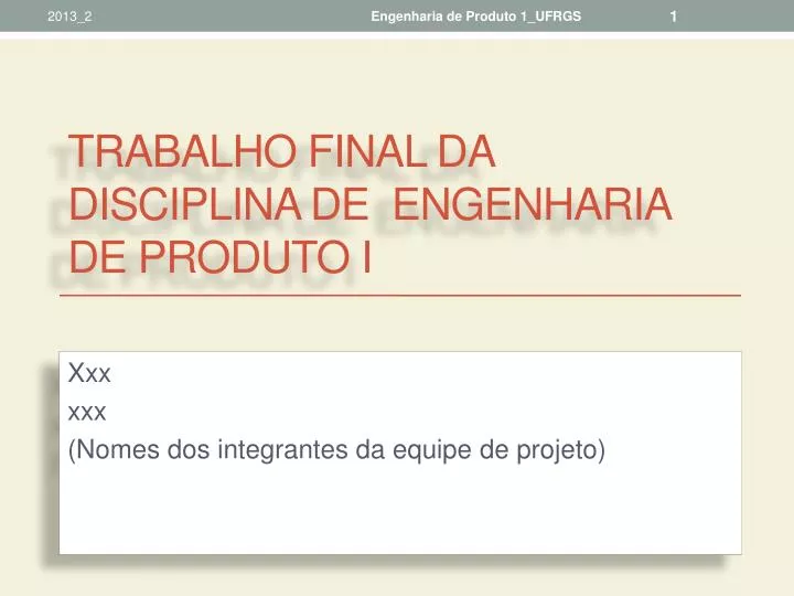 trabalho final da disciplina de engenharia de produto i