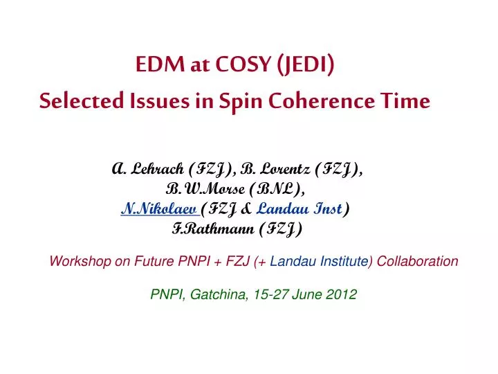edm at cosy jedi selected issues in spin coherence time