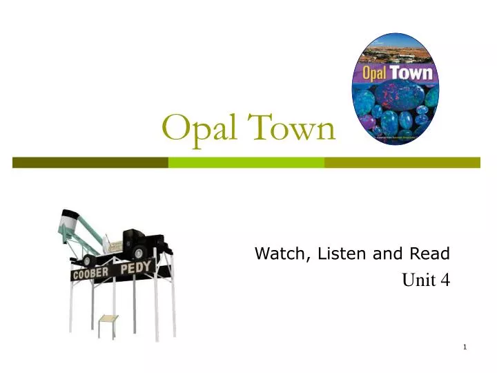 opal town