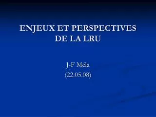 enjeux et perspectives de la lru