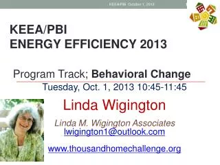Tuesday, Oct. 1, 2013 10:45-11:45 Linda Wigington Linda M. Wigington Associates