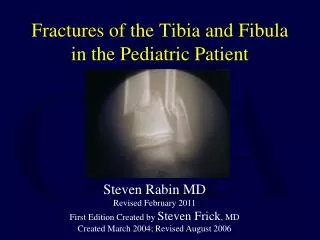 Fractures of the Tibia and Fibula in the Pediatric Patient