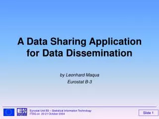 A Data Sharing Application for Data Dissemination