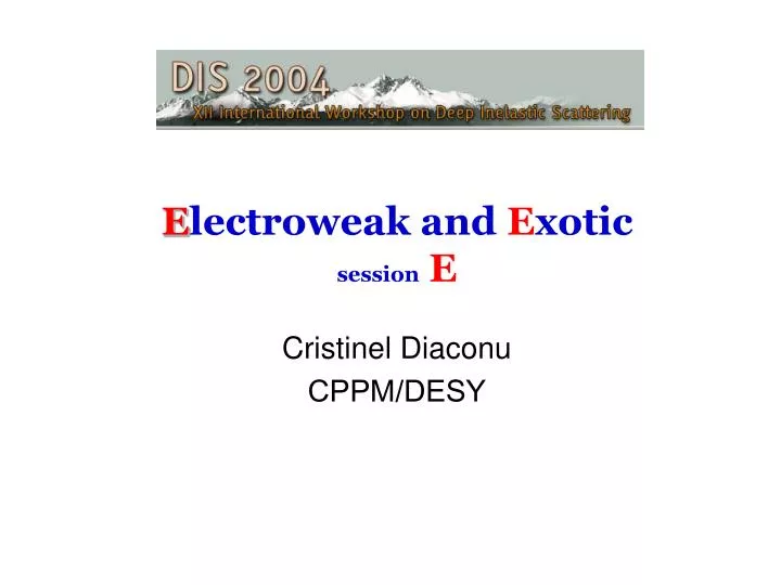 e lectroweak and e xotic session e