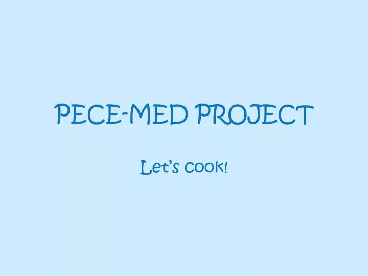 pece med project