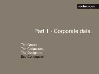 Part 1 - Corporate data