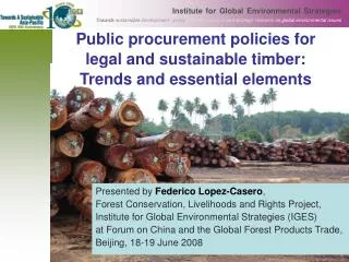 Public procurement policies for legal and sustainable timber: Trends and essential elements