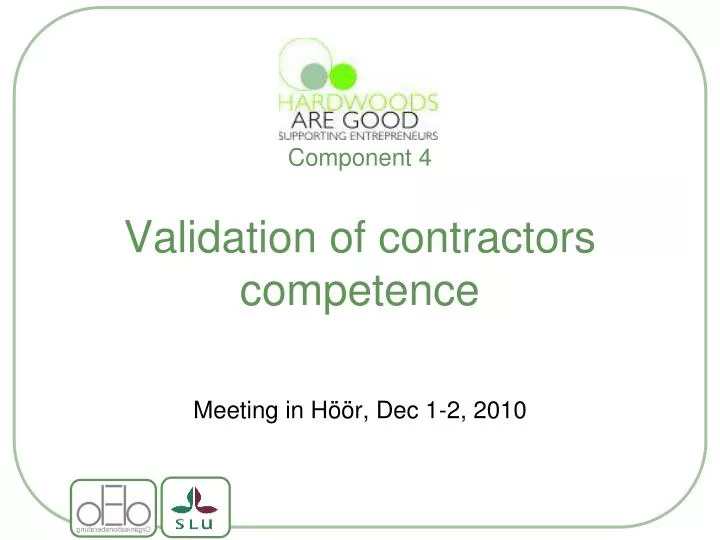 component 4 validation of contractors competence