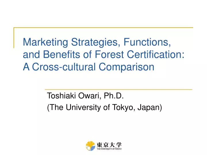 marketing strategies functions and benefits of forest certification a cross cultural comparison
