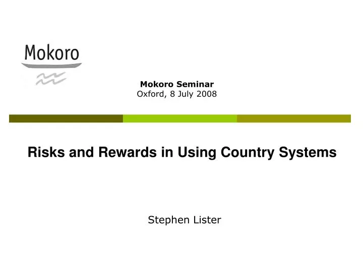 risks and rewards in using country systems