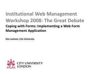 Institutional Web Management Workshop 2008: The Great Debate