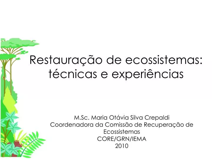 restaura o de ecossistemas t cnicas e experi ncias