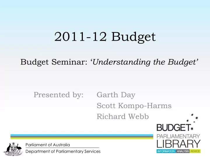 2011 12 budget budget seminar understanding the budget